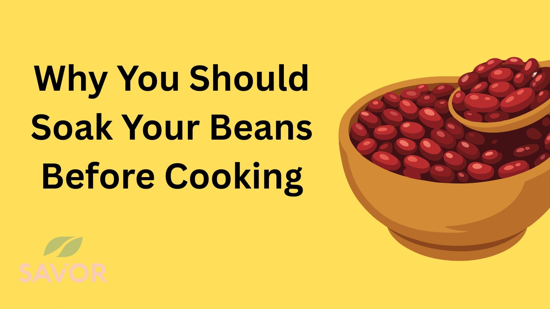 Why You Should Soak Your Beans Before Cooking