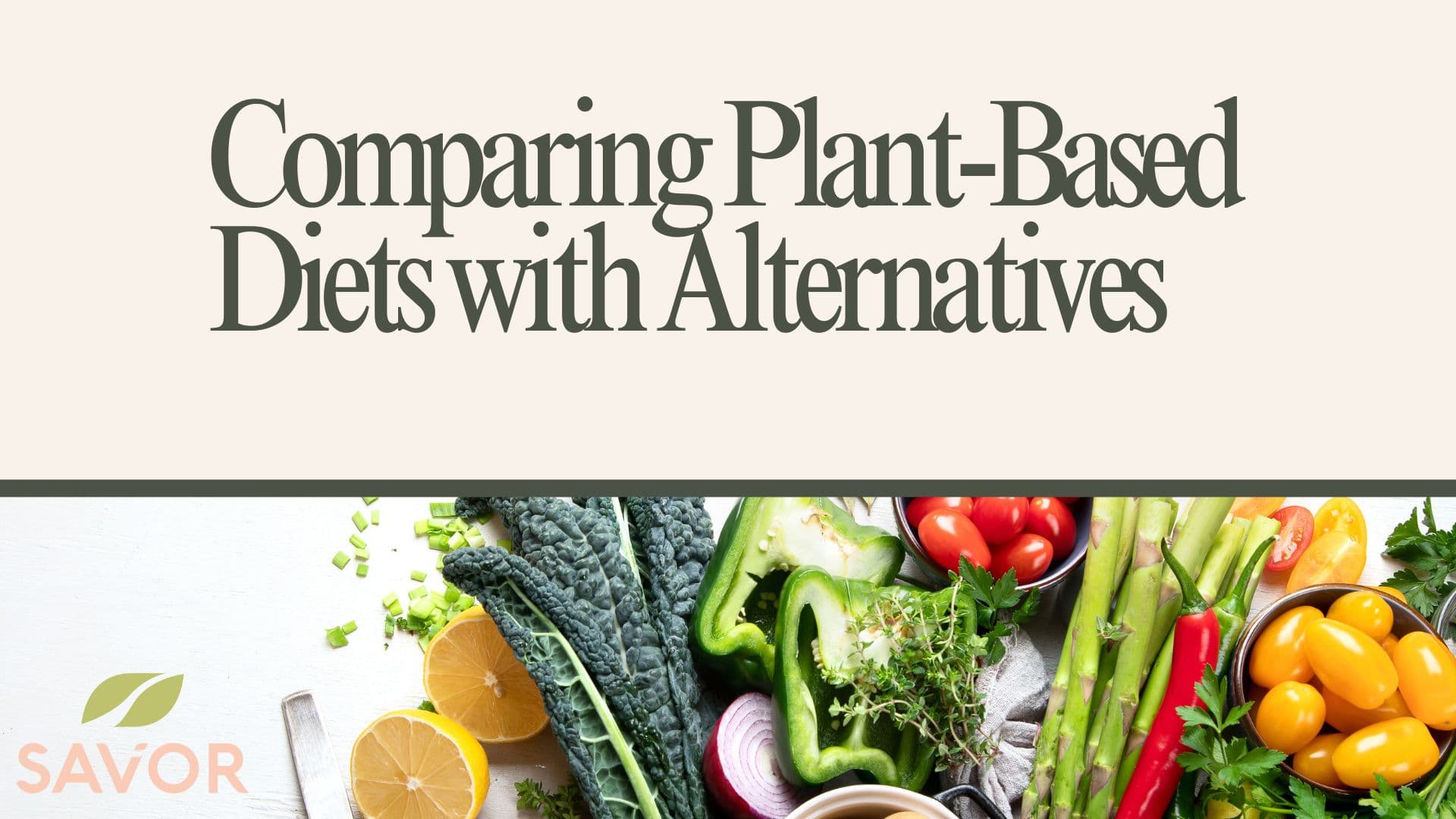Comparing Plant-Based Diets with Alternatives