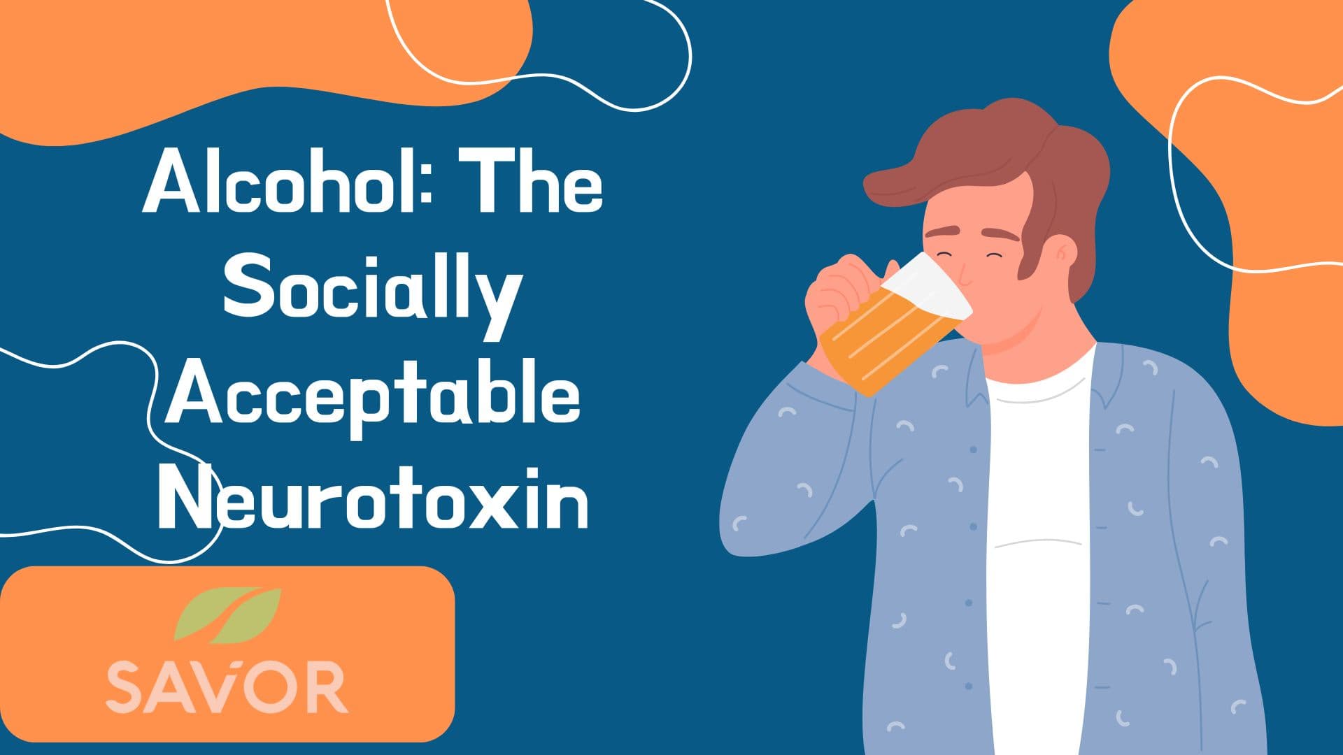 Alcohol: The Socially Acceptable Neurotoxin