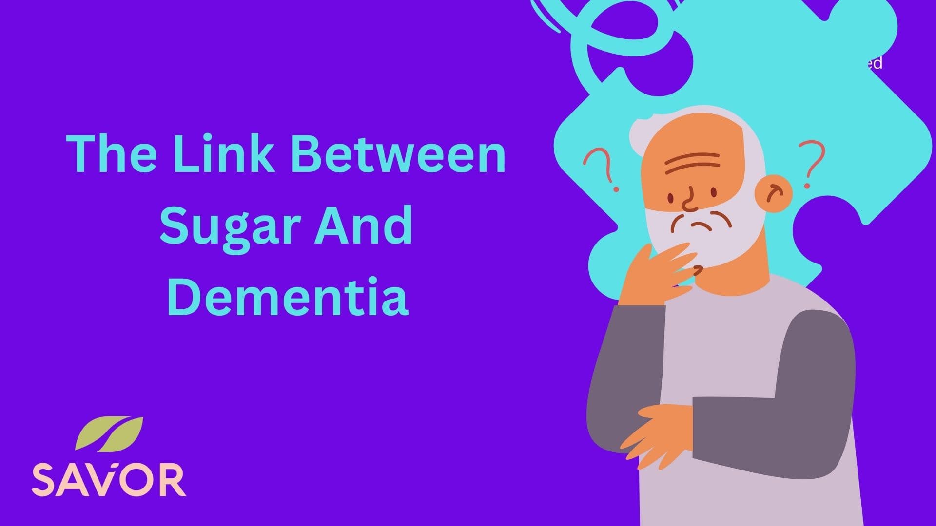 The Link Between Sugar And Dementia