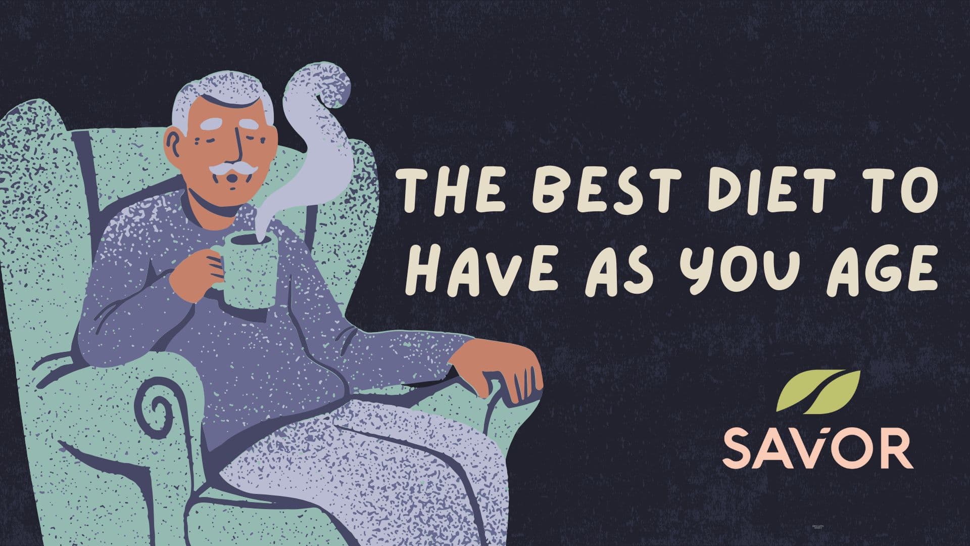 The Best Diet To Have as You Age