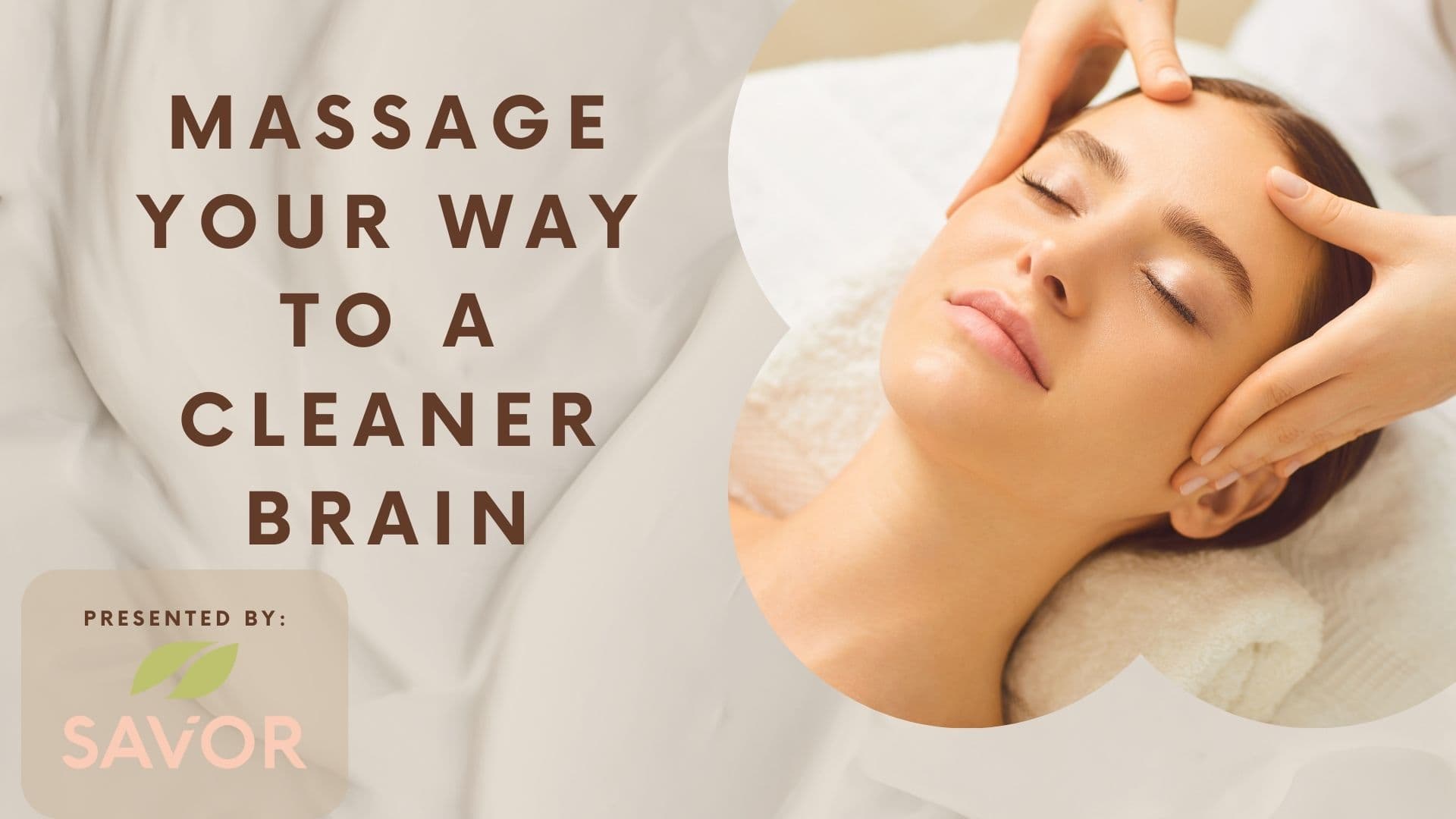 Massage Your Way to a Cleaner Brain