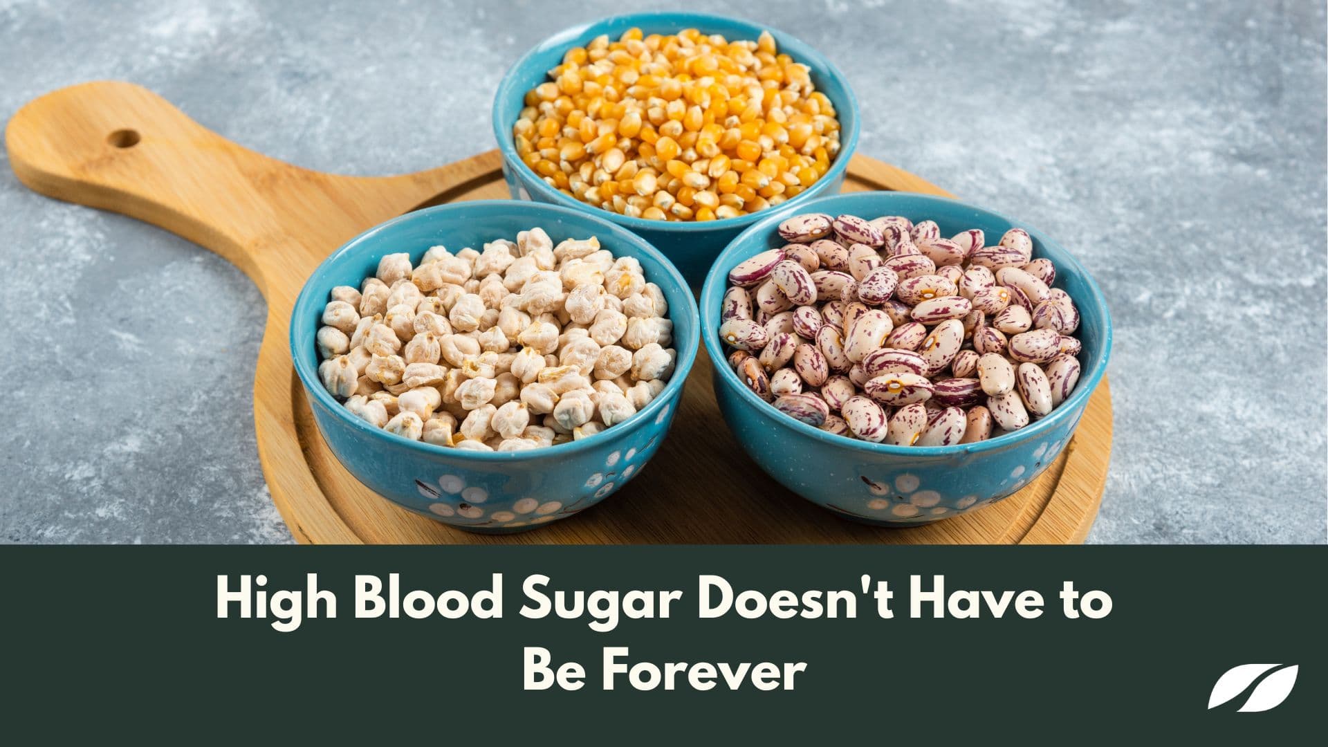 High Blood Sugar Doesn't Have to Be Forever